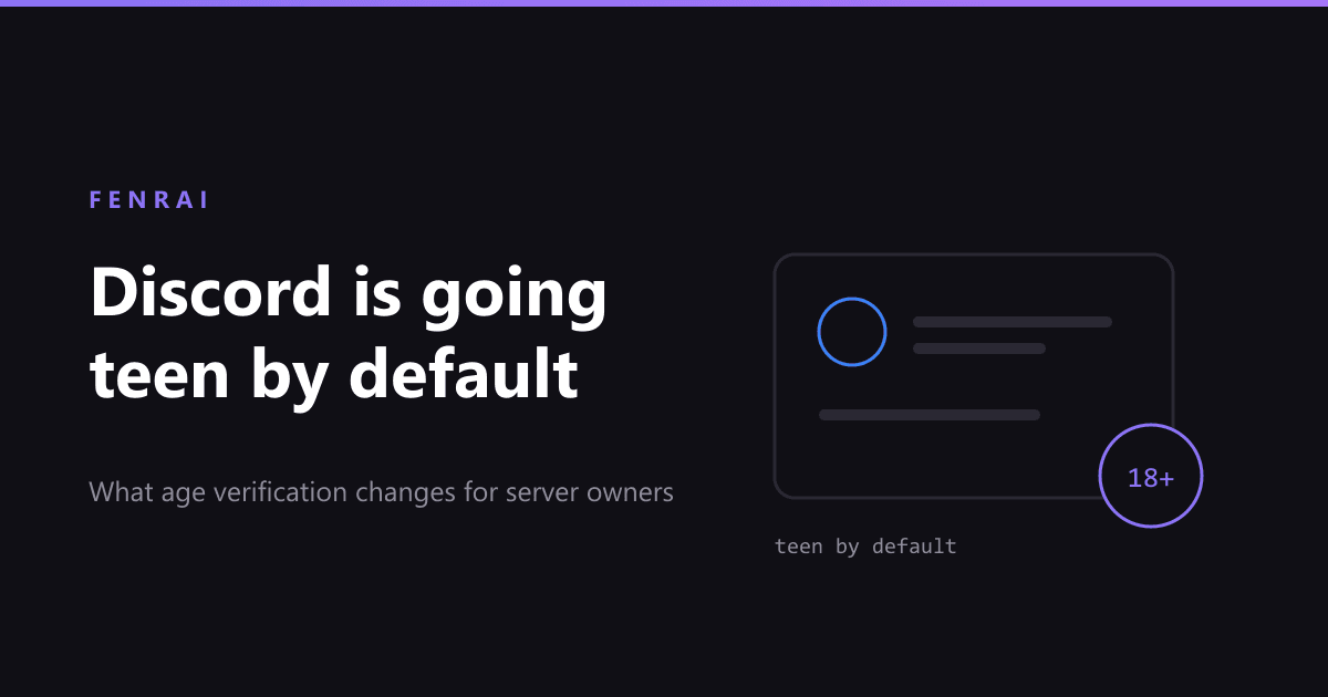 Discord Age Verification and Teen by Default: What Server Owners Have to Do